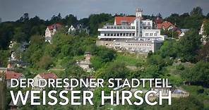 Der Dresdner Stadtteil Weisser Hirsch