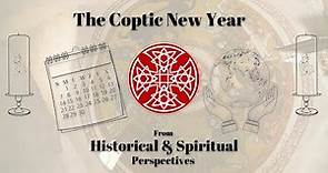 The Coptic New Year from Historical and Spiritual Perspectives - CYC