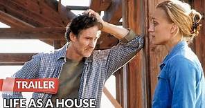 Life as a House 2001 Trailer | Kevin Kline | Kristin Scott Thomas