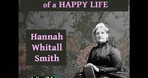 The Christian's Secret of a Happy Life by Hannah Whitall SMITH read by Various | Full Audio Book