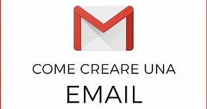 Come Creare ed Utilizzare una Email (Gmail)