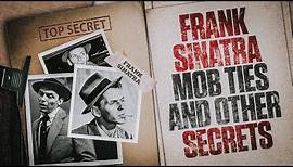 Frank Sinatra's Mob Ties and Other Secrets | Sitdown with Michael Franzese