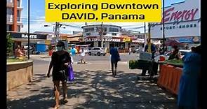 WHAT ABOUT DAVID? Exploring Downtown David, Panama’s 3rd Largest City