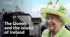 Queen Elizabeth II’s complicated history with the island of Ireland