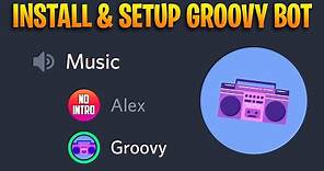 How to Add Groovy Bot in Discord