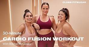 30-Minute Full-Body Cardio Fusion Workout With Rachel McClusky | POPSUGAR FITNESS