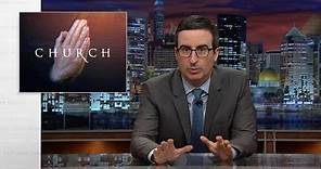 Televangelists: Last Week Tonight with John Oliver (HBO)