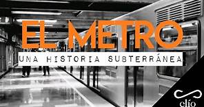 DOCUMENTAL. El Metro, una historia subterránea