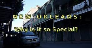 What makes New Orleans so special?