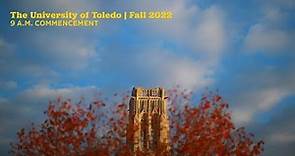 The University of Toledo Commencement | Fall 2022 | 9 a.m. Ceremony