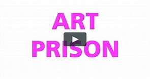 Art Prison - the trailer