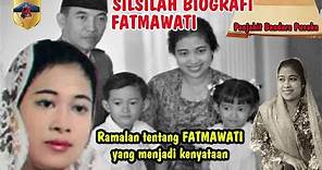 Silsilah dan Biografi Fatmawati