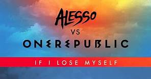 Alesso Vs OneRepublic - If I Lose Myself (Alesso Remix)