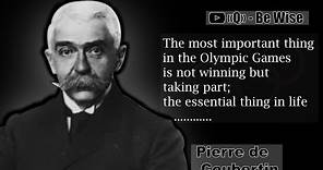 Pierre de Coubertin | Quotes from the founder of the modern Olympic Games