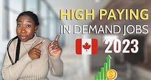 High Paying in Demand Jobs in Canada for 2023 (Tech & Non-Tech Roles + Jobs Without Degree)