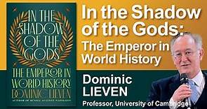 Leadership, Hereditary Monarchy and Ruling Empires: The Place of the Emperor in World History