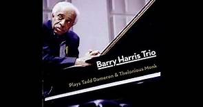 Barry Harris × Plays Tadd Dameron & Thelonious Monk