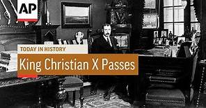 King Christian X Passes - 1947 | Today In History | 20 Apr 18