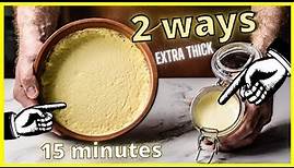 Ultimate Clotted Cream - From Any Cream In 15 Minutes