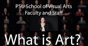 What is Art? - Penn State School of Visual Arts Faculty and Staff