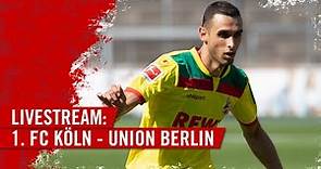 Livestream: 1. FC Köln – 1. FC Union Berlin | EFFZEH | Testspiel live