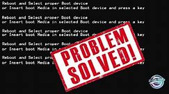 How to solve REBOOT AND SELECT PROPER BOOT DEVICE problem | U Can Tech