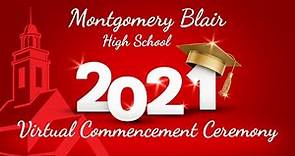 Montgomery Blair High School's 2021 Virtual Graduation Video (Final)