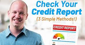 How to Check Your Free Credit Report (3 Simple Methods!)