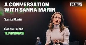 A Conversation with Sanna Marin (ex-PM of Finland) & Connie Loizos (TechCrunch) | Slush 2023