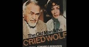 The Old Man Who Cried Wolf (Suspense) ABC Movie of the Week -1970