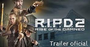 RIPD 2: Rise of the Damned| Policías del más allá. TRAILER oficial español