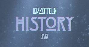 Led Zeppelin - History Of Led Zeppelin (Episode 10)