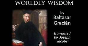 The Art of Worldly Wisdom by Baltasar GRACIÁN read by Various | Full Audio Book
