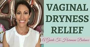 How to Treat Vaginal Dryness Naturally | Female Dryness Cure and Female Libido Enhancing Treatment