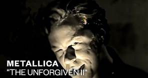 Metallica - The Unforgiven II (Official Music Video)