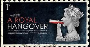A Royal Hangover | Full Documentary