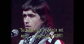 JL Murat - Suicidez-vous le peuple est mort (live 1981)