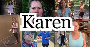 Why Is ‘Karen’ the Latest Name to Be Used as an Insult?