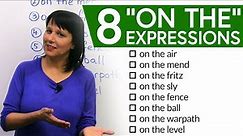 8 Easy English Expressions with “on the...”
