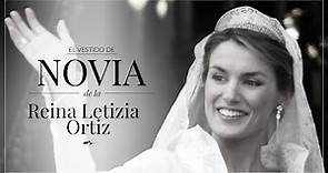 La reina Letizia Ortiz y la historia detrás de su regio vestido de novia