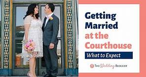 How to Get Married at the Courthouse & What to Expect