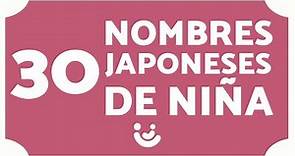 30 NOMBRES JAPONESES para NIÑAS con SIGNIFICADO 👶🏻⛩️ (Nombres Bonitos para Bebés)