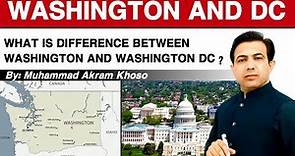 What Is Difference Between Washington and Washington DC | United States | By Muhammad Akram