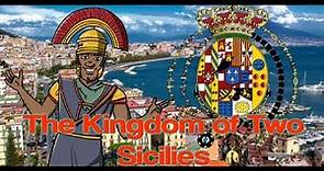 The Kingdom of two Sicilies
