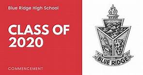 Blue Ridge High School Class of 2020 Commencement