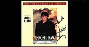 PROFIL BAS ( Générique ) / B.O.F. "PROFIL BAS" / Gabriel Yared