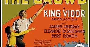 The Crowd (1928) Full Film King Vidor Silent Classic