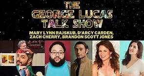 The George Lucas Talk Show Ep XL- Mary Lynn Rajskub, D'Arcy Carden, Zach Cherry, Brandon Scott Jones