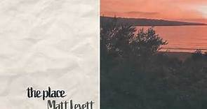 The Place - Matt Levett (Official Audio)