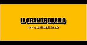 Luis Bacalov - Il Grande Duello (Parte Decima)